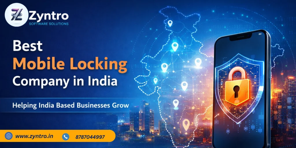 Best Mobile Locking Company in India – Zyntro Software Solutions